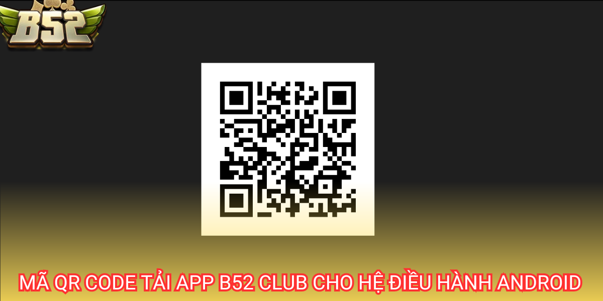 Mã qr giúp người chơi download ứng dụng cho hệ điều hành Android